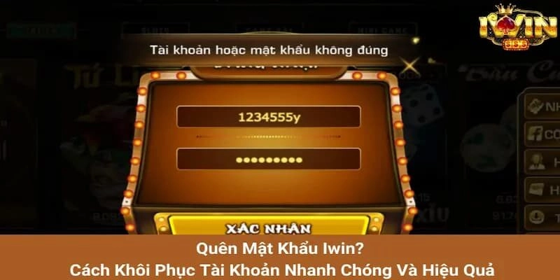 Cách khôi phục lại tài khoản khi quên mật khẩu tại iwin