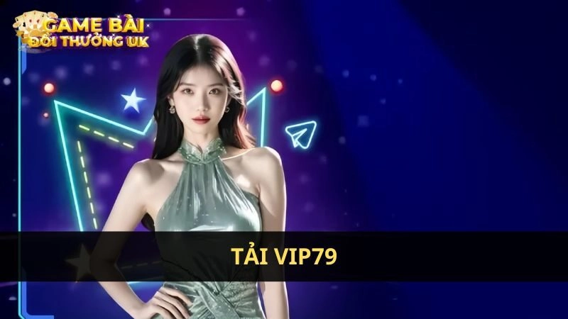 Tải VIP79